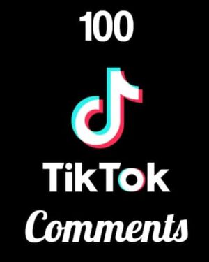 100 TikTok Comments