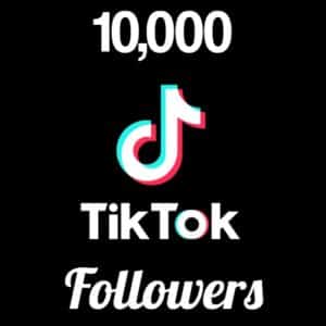 10000 TikTok Followers