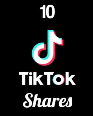 10 TikTok Shares