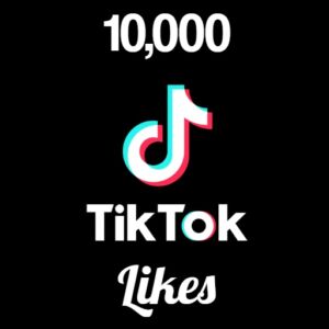 buy 10000 TikTok likes