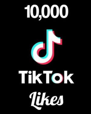 10000 TikTok Likes