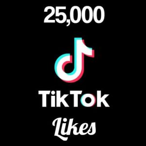 buy 25000 TikTok likes