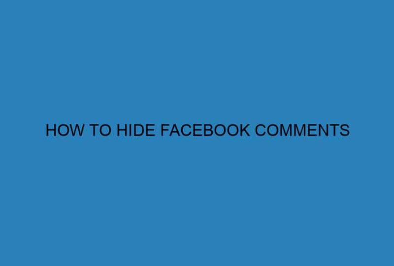 How to hide Facebook comments